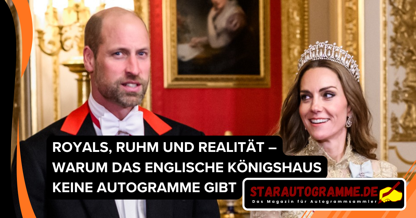 Royals, Ruhm und Realität – warum das englische Königshaus keine Autogramme gibt